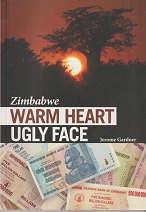 Zimbabwe Warm heart Ugly face